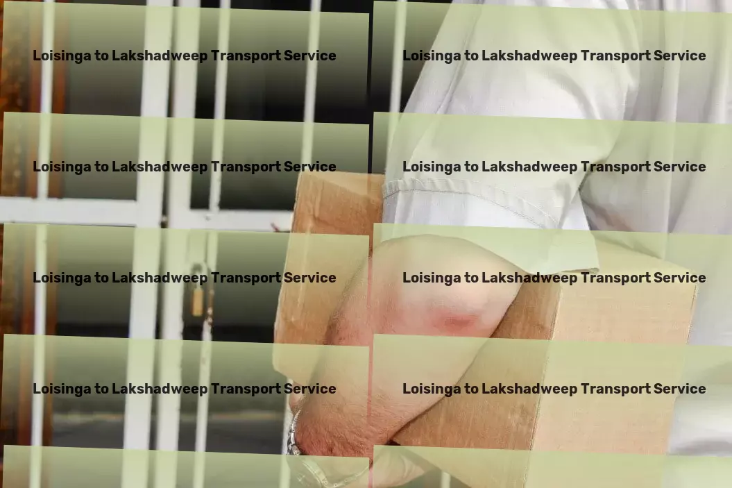 Loisinga to Lakshadweep Transport Elevating the standards of Indian goods transit services! - High-speed parcel delivery