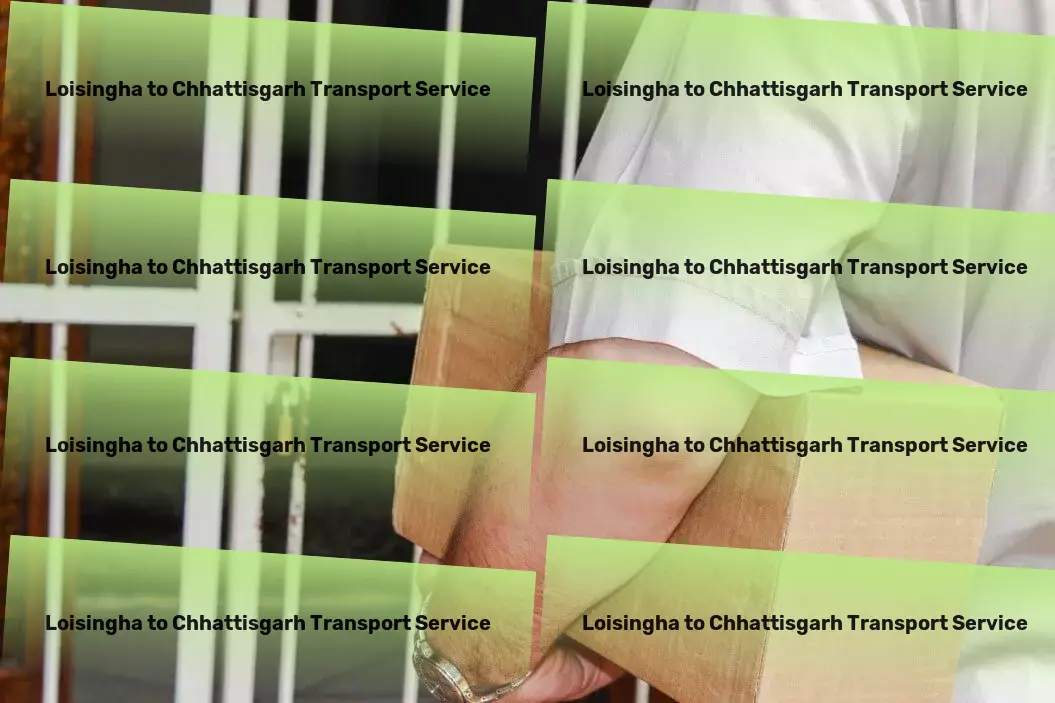 Loisingha to Chhattisgarh Transport Comprehensive road freight