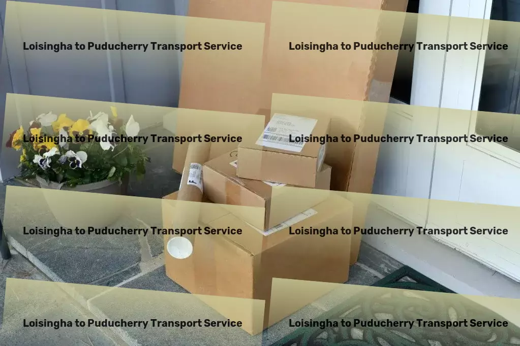 Loisingha to Puducherry Transport Seamless, efficient, and comprehensive transportation solutions for India! - Multi-city freight forwarding