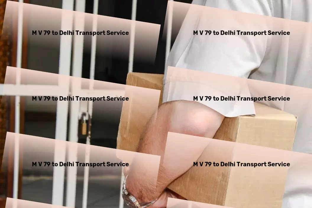 M V 79 to Delhi Transport Transport and delivery