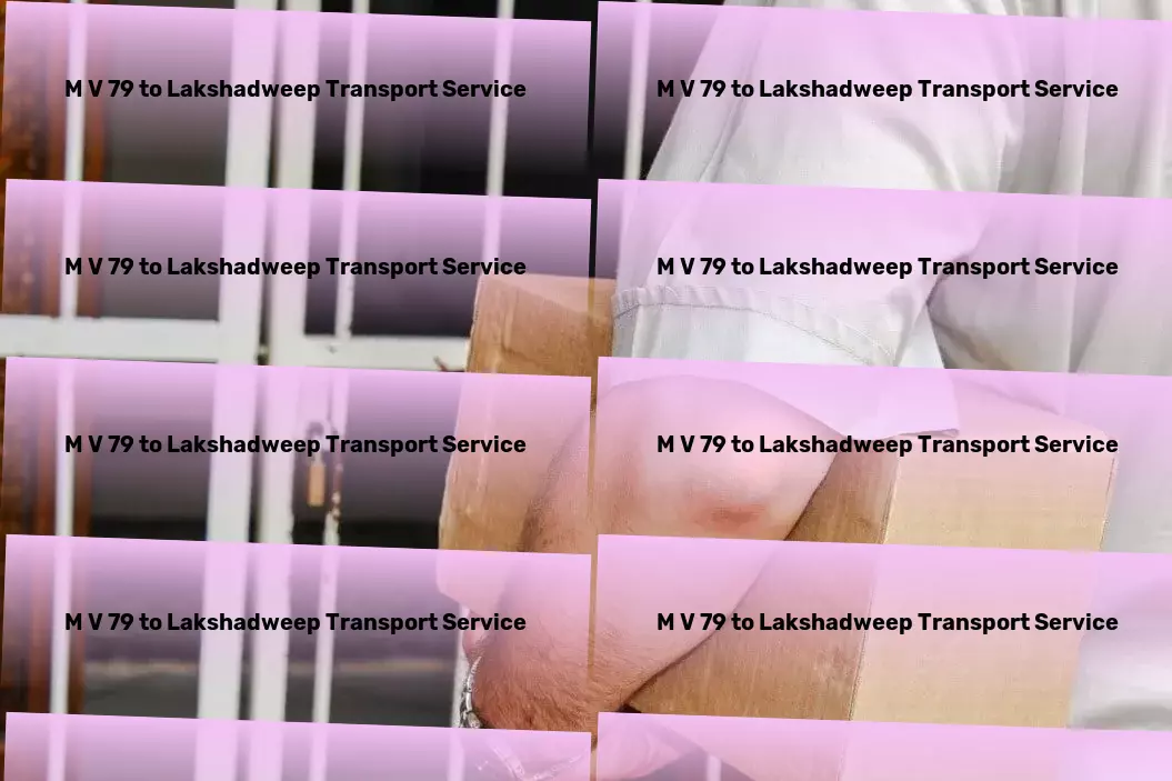 M V 79 to Lakshadweep Transport Express household logistics