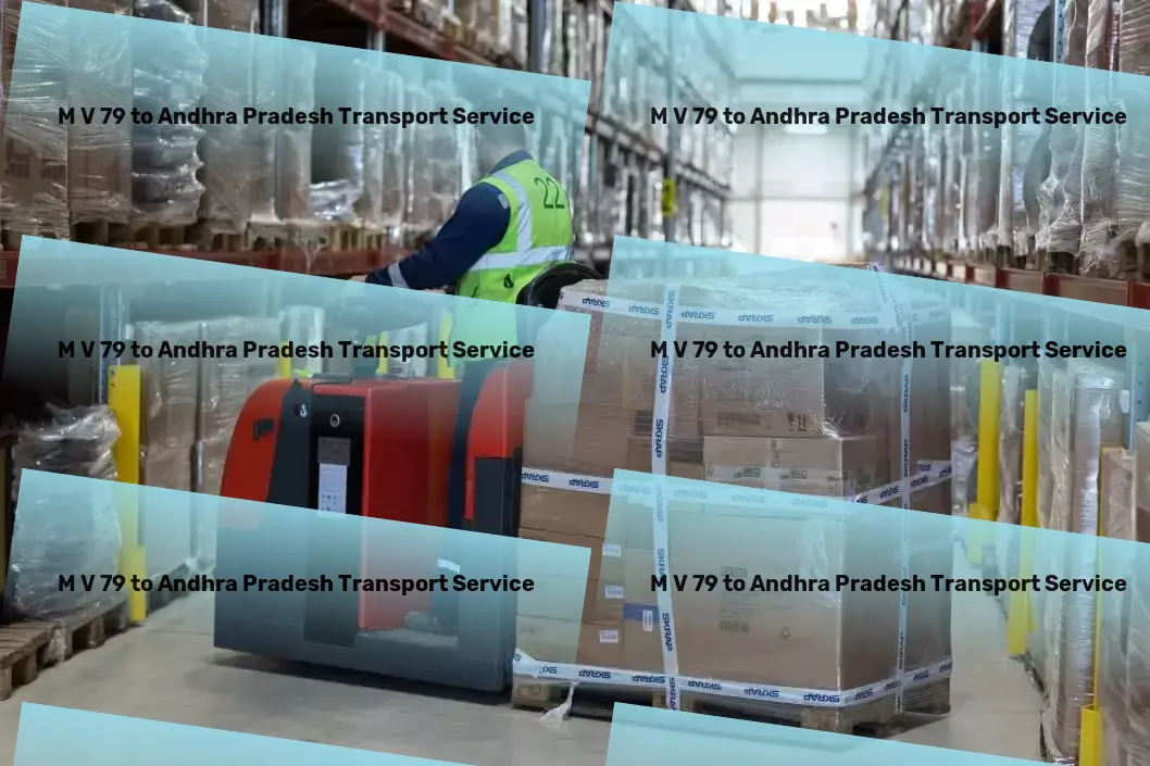 M V 79 to Andhra Pradesh Transport Advanced freight and shipment services