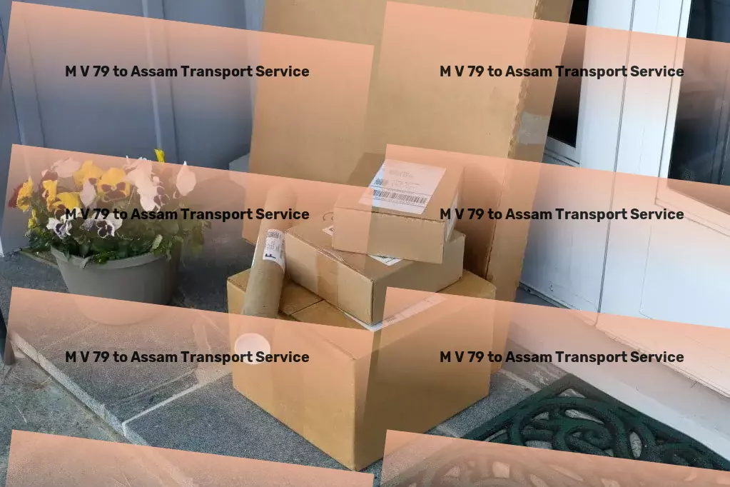 M V 79 to Assam Transport Your commodities, our priority - Exceptional transport services in India! - Full-load freight solutions