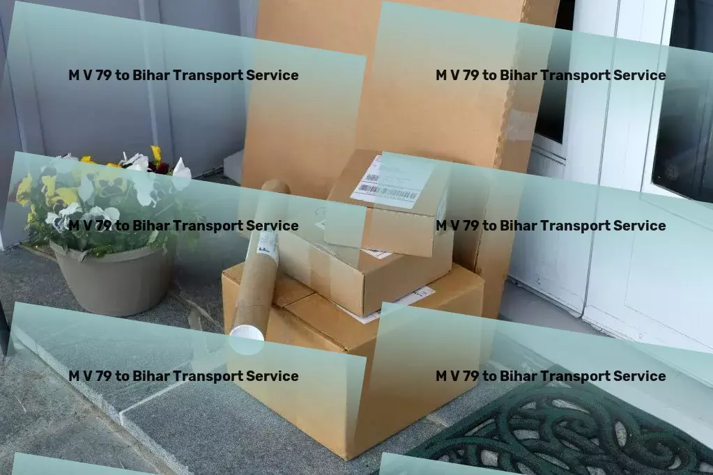 M V 79 to Bihar Transport Redefining logistics excellence in the heart of India! - Courier services