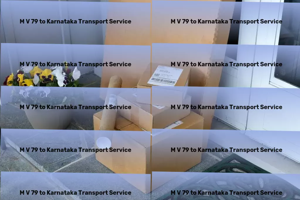 M V 79 to Karnataka Transport Your gateway to seamless goods delivery across India! - Heavy cargo shipping