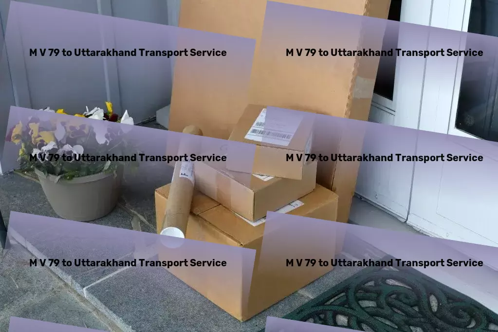 M V 79 to Uttarakhand Transport Become a leader in Indian goods movement! - Express cargo logistics