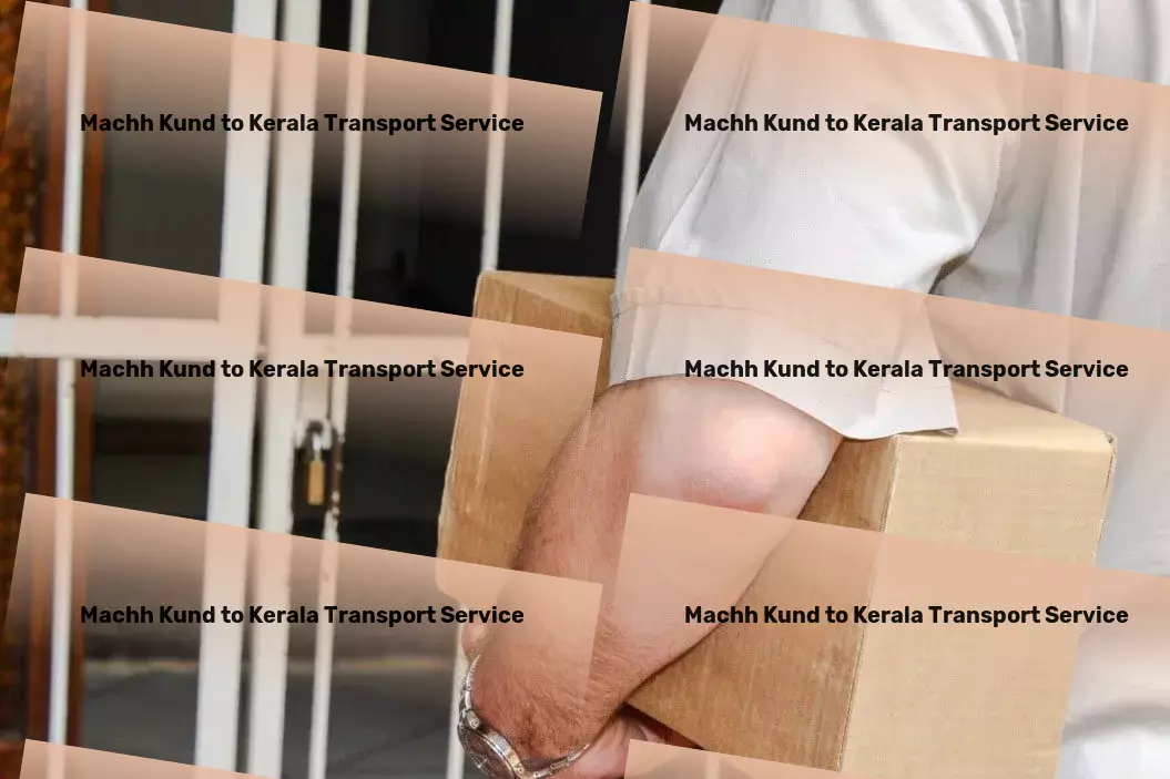 Machh Kund to Kerala Transport Goods transport services