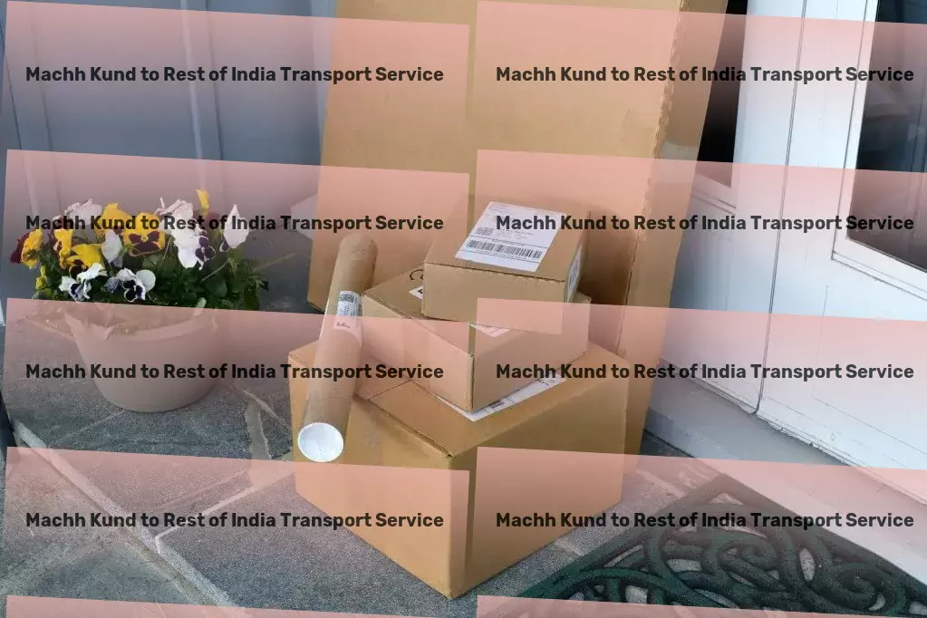 Machh Kund to Rest Of India Transport Pioneering the future of goods movement in and across India! - Inter-city cargo services