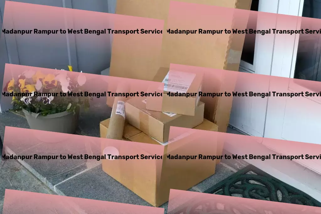 Madanpur Rampur to West Bengal Transport Your gateway to hassle-free logistic services in India! - Comprehensive freight management