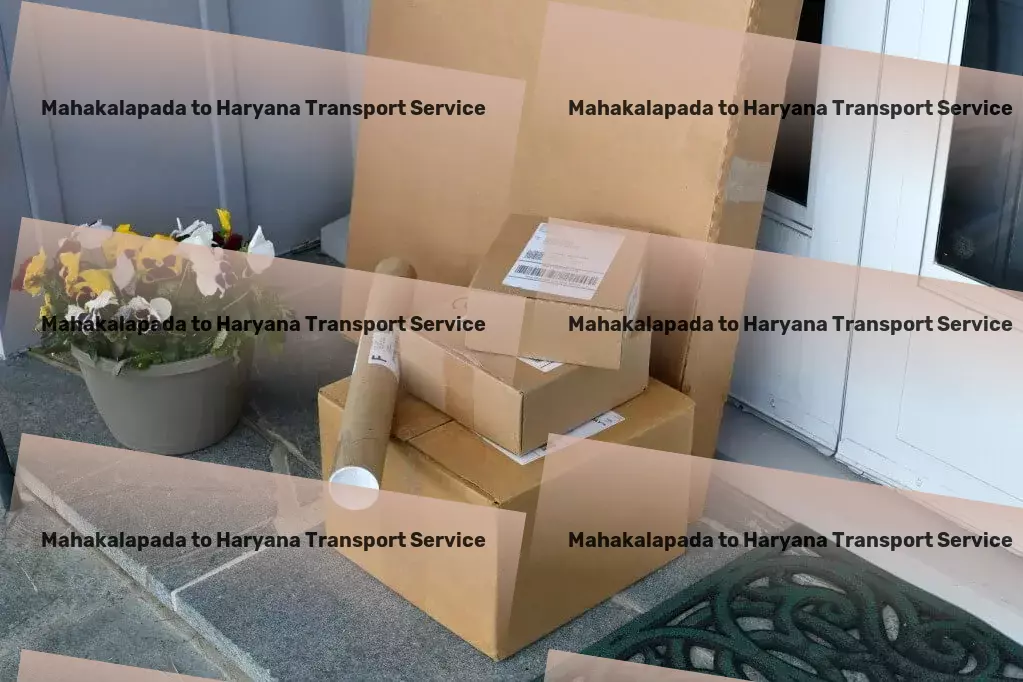 Mahakalapada to Haryana Transport A seamless link to transporting goods seamlessly across India! - Express package delivery