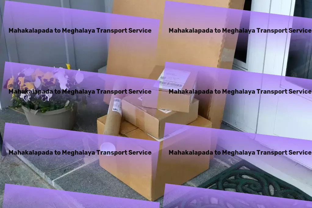 Mahakalapada to Meghalaya Transport Direct transport solutions