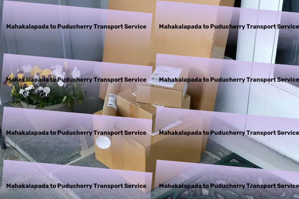 Mahakalapada to Puducherry Transport Connecting your business across India with premier transport services! - Regional logistics services