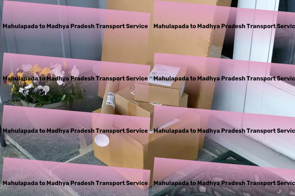 Mahulapada to Madhya Pradesh Transport Multi-regional transport operations