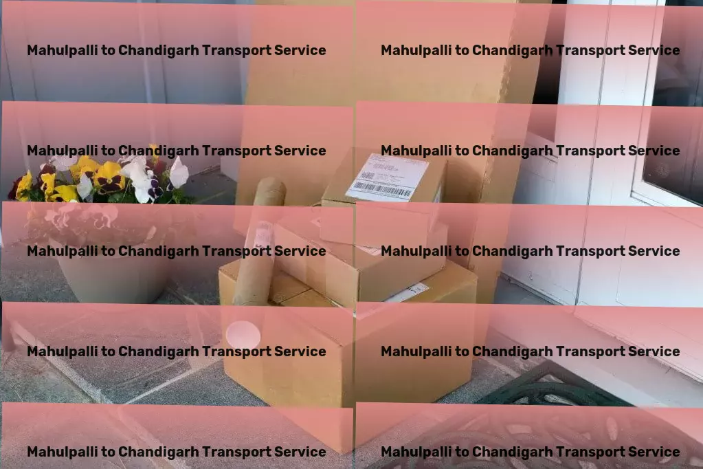 Mahulpalli to Chandigarh Transport Become a leader in Indian goods movement! - Quick goods logistics