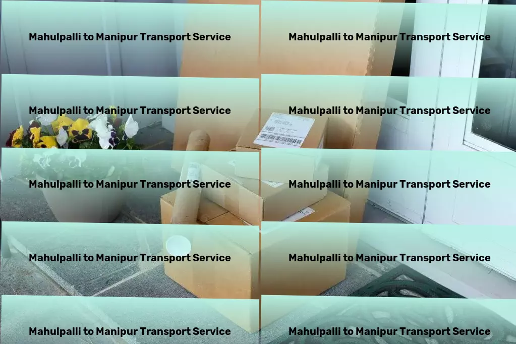 Mahulpalli to Manipur Transport Digital logistics management