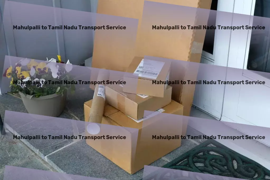 Mahulpalli to Tamil Nadu Transport Dedicated cargo delivery