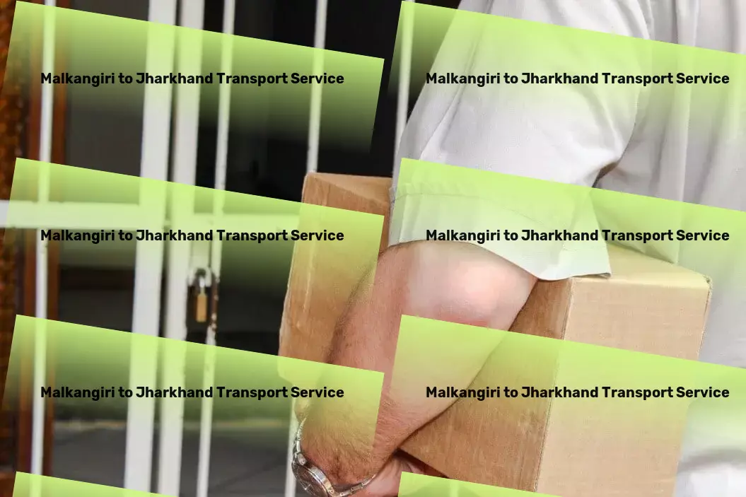 Malkangiri to Jharkhand Transport Tailored logistics services