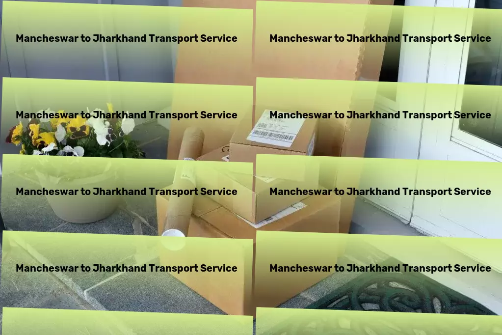 Mancheswar to Jharkhand Transport Professional moving logistics