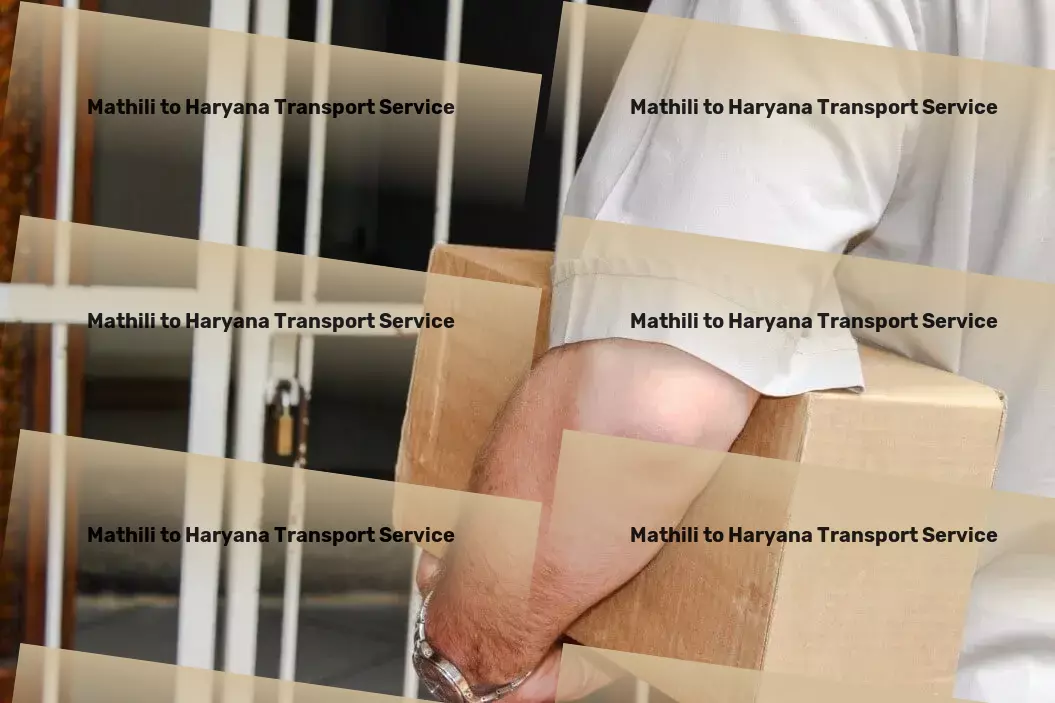 Mathili to Haryana Transport Innovative, efficient, and reliable: Your transport solution! - Full-load goods shipment