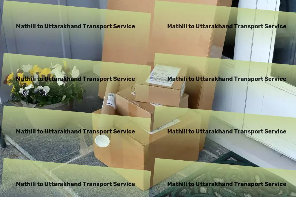 Mathili to Uttarakhand Transport High-speed freight forwarding