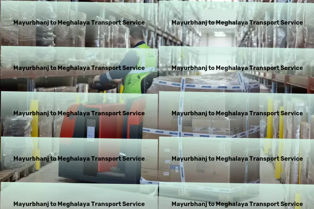 Mayurbhanj to Meghalaya Transport Stay connected in a smart world! - Comprehensive freight management