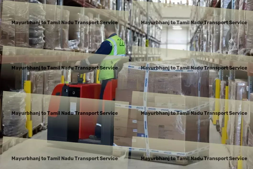 Mayurbhanj to Tamil Nadu Transport Efficient goods logistics