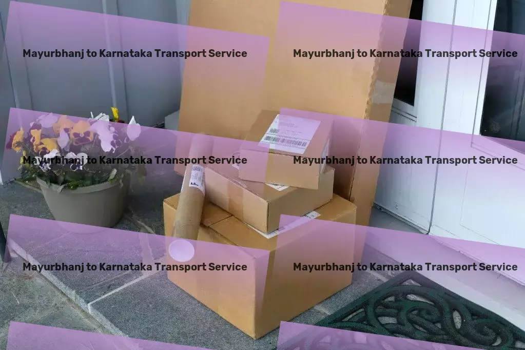 Mayurbhanj to Karnataka Transport Quick freight dispatch