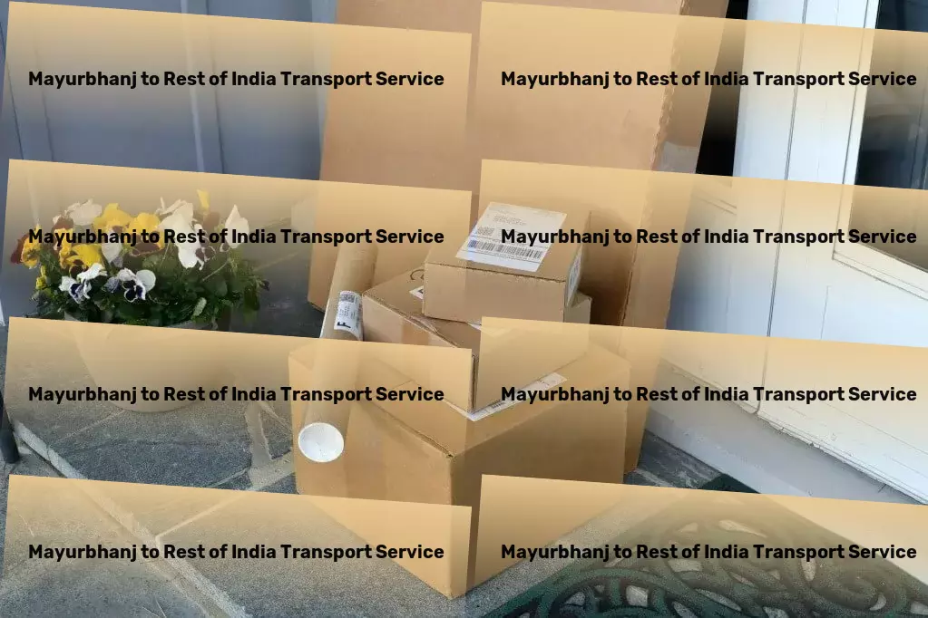 Mayurbhanj to Rest Of India Transport Local goods forwarding