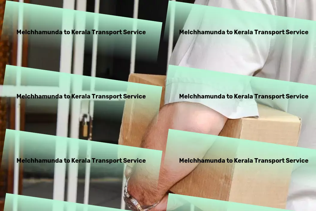 Melchhamunda to Kerala Transport Domestic freight forwarding