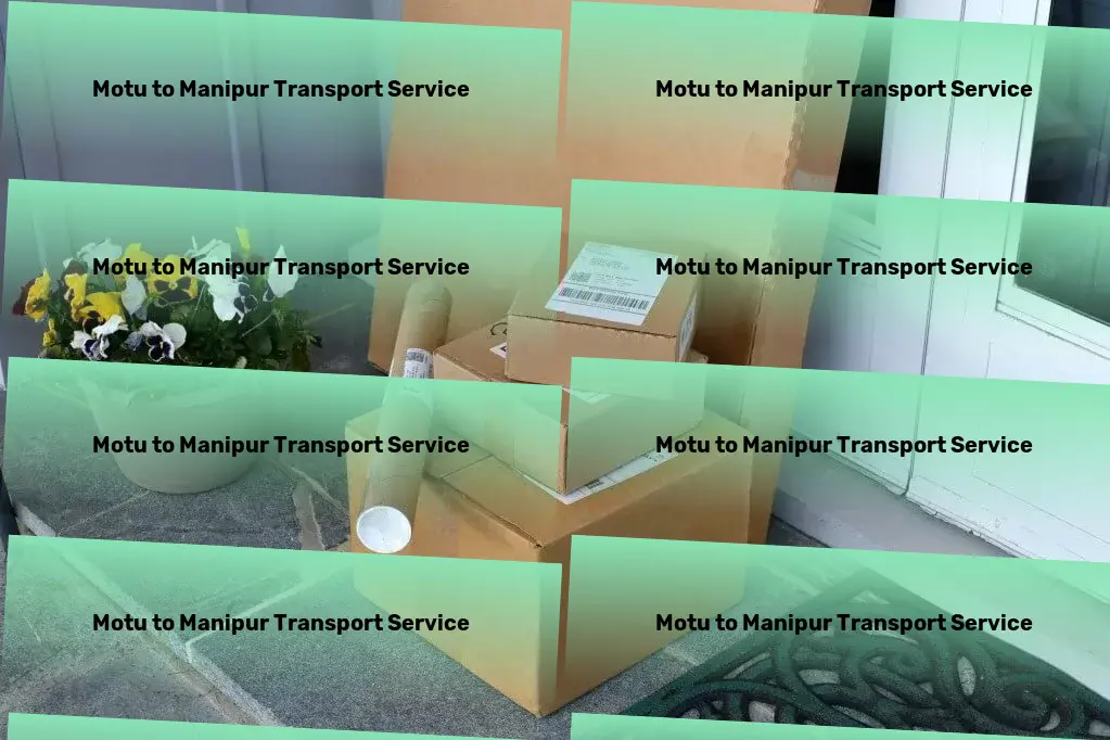 Motu to Manipur Transport Package dispatch services